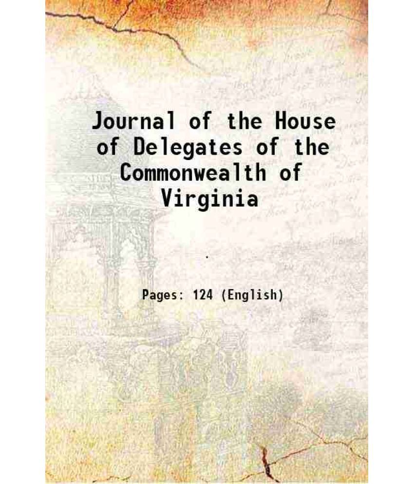     			Journal of the House of Delegates of the Commonwealth of Virginia Volume yr. 1776 1776 [Hardcover]