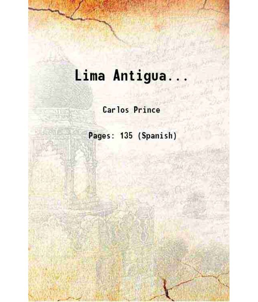     			Lima Antigua... 1890 [Hardcover]