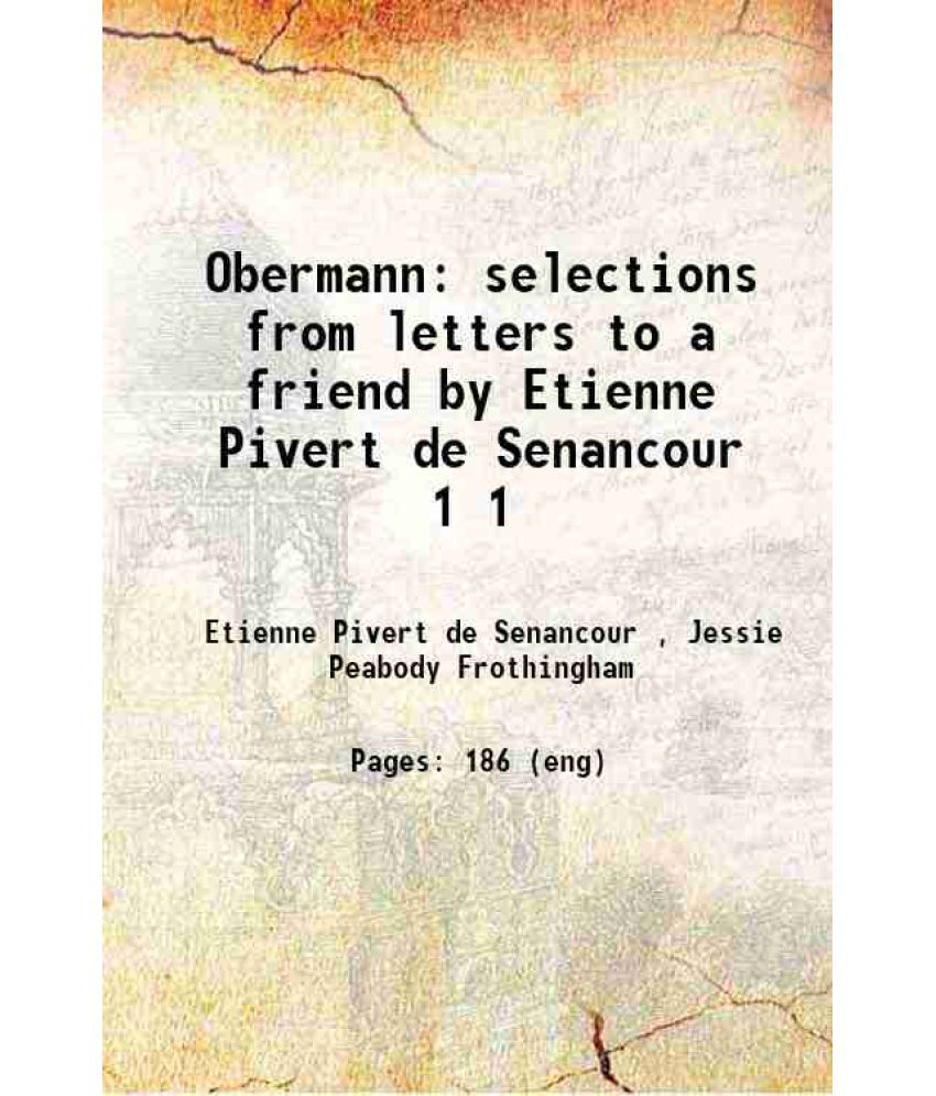     			Obermann selections from letters to a friend Volume 1 1901 [Hardcover]