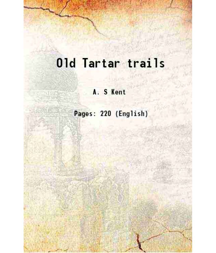     			Old Tartar trails 1919 [Hardcover]