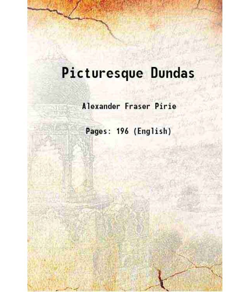     			Picturesque Dundas 1896 [Hardcover]