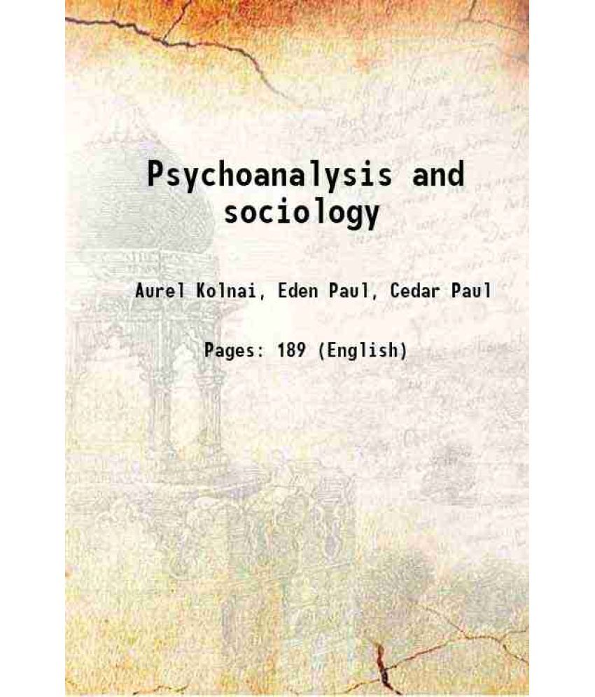     			Psychoanalysis and sociology 1922 [Hardcover]