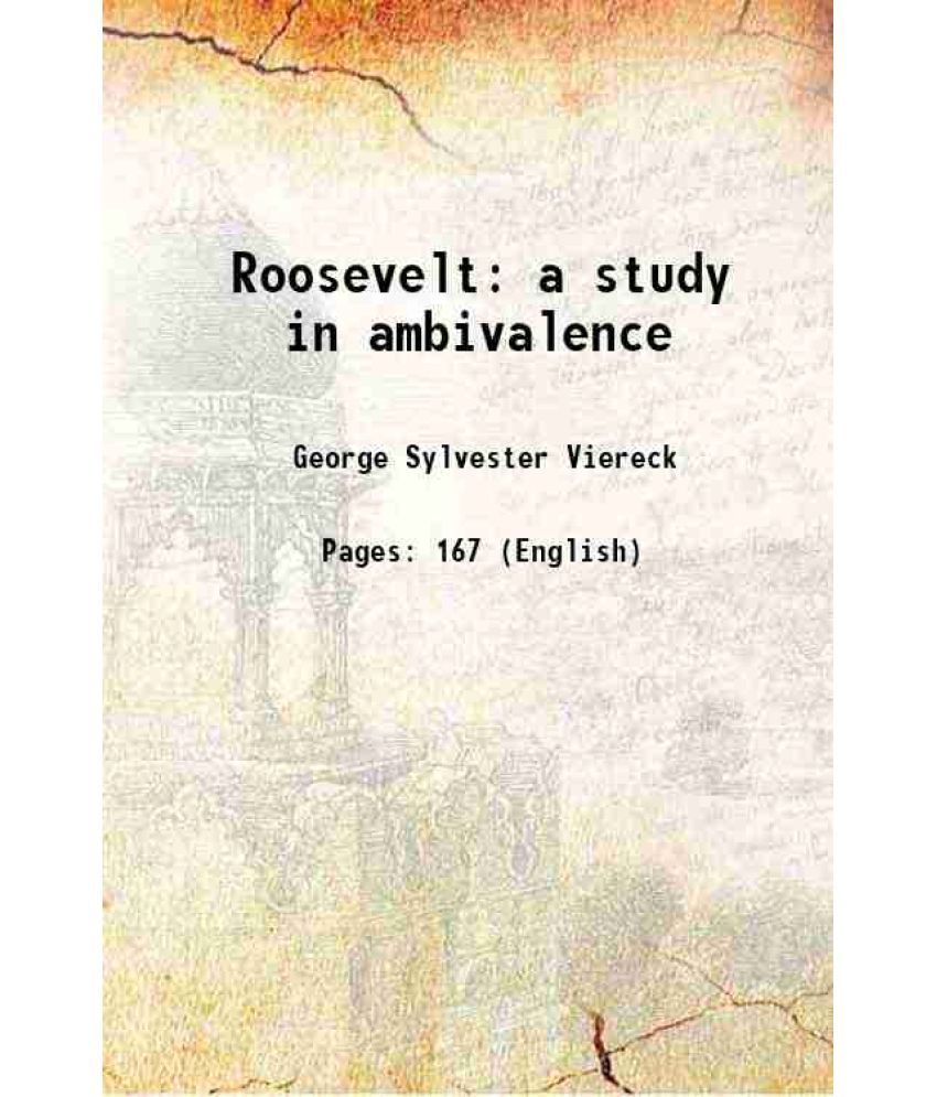     			Roosevelt a study in ambivalence 1919 [Hardcover]