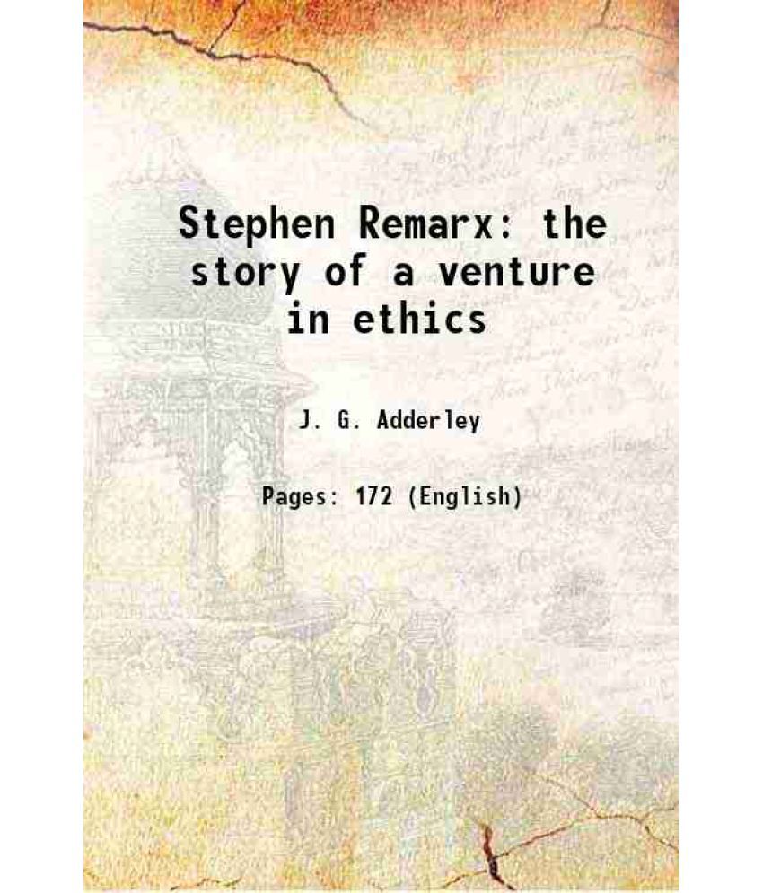     			Stephen Remarx the story of a venture in ethics 1894 [Hardcover]