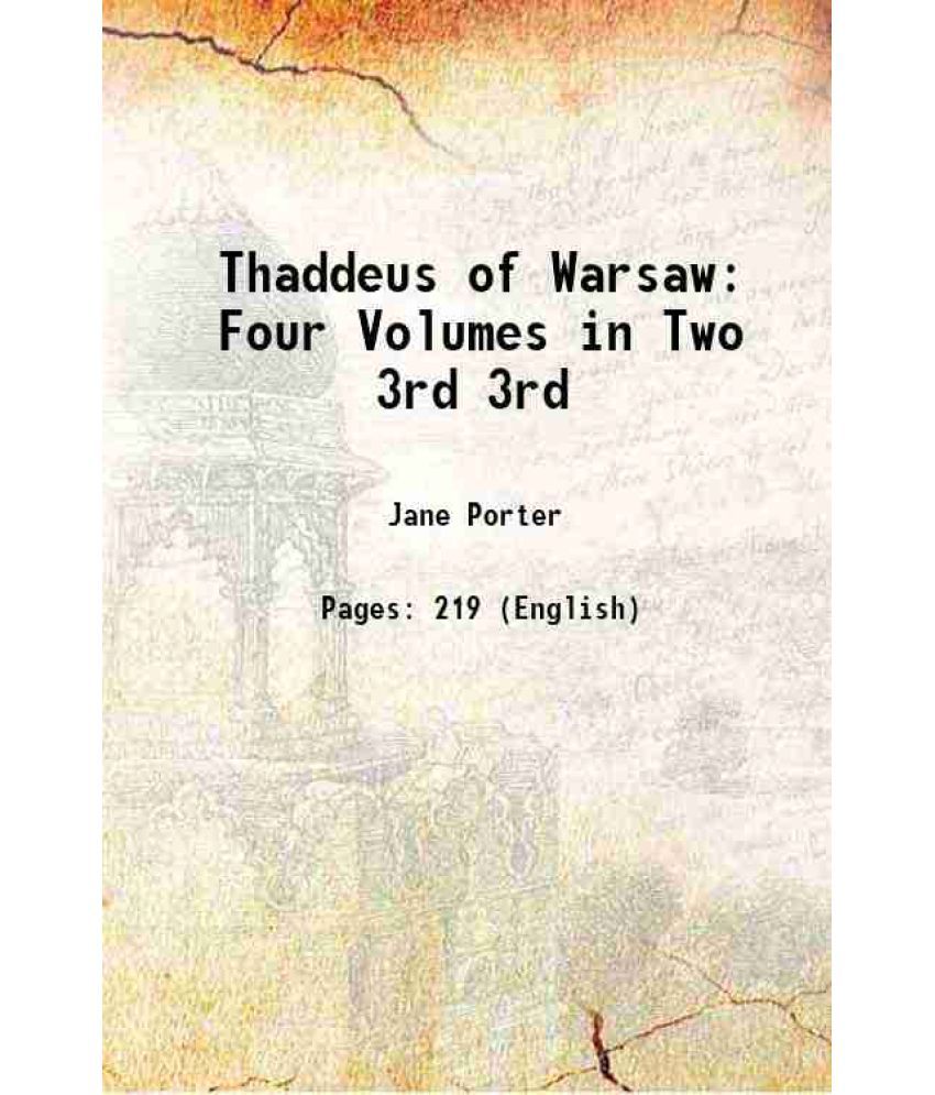     			Thaddeus of Warsaw: Four Volumes in Two Volume 3rd 1817 [Hardcover]