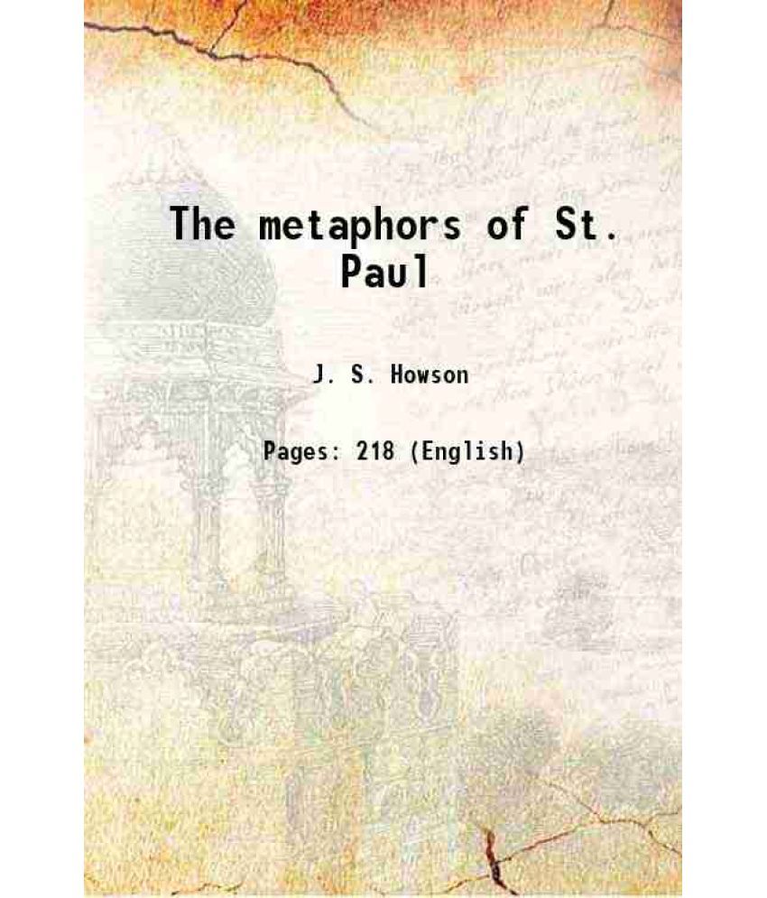     			The metaphors of St. Paul 1869 [Hardcover]