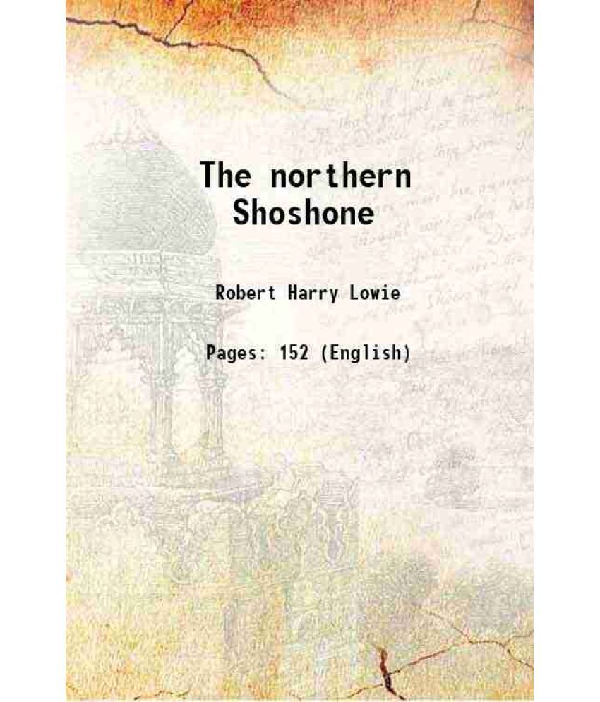     			The northern Shoshone 1909 [Hardcover]