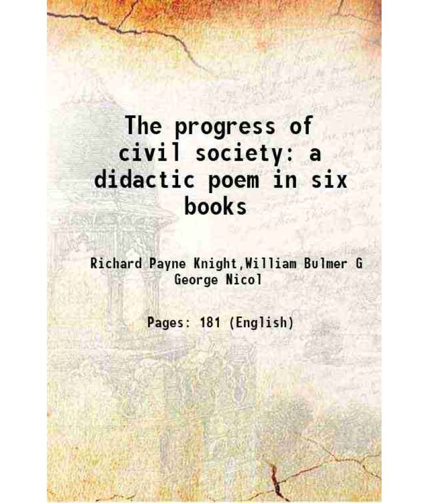     			The progress of civil society a didactic poem in six books 1796 [Hardcover]