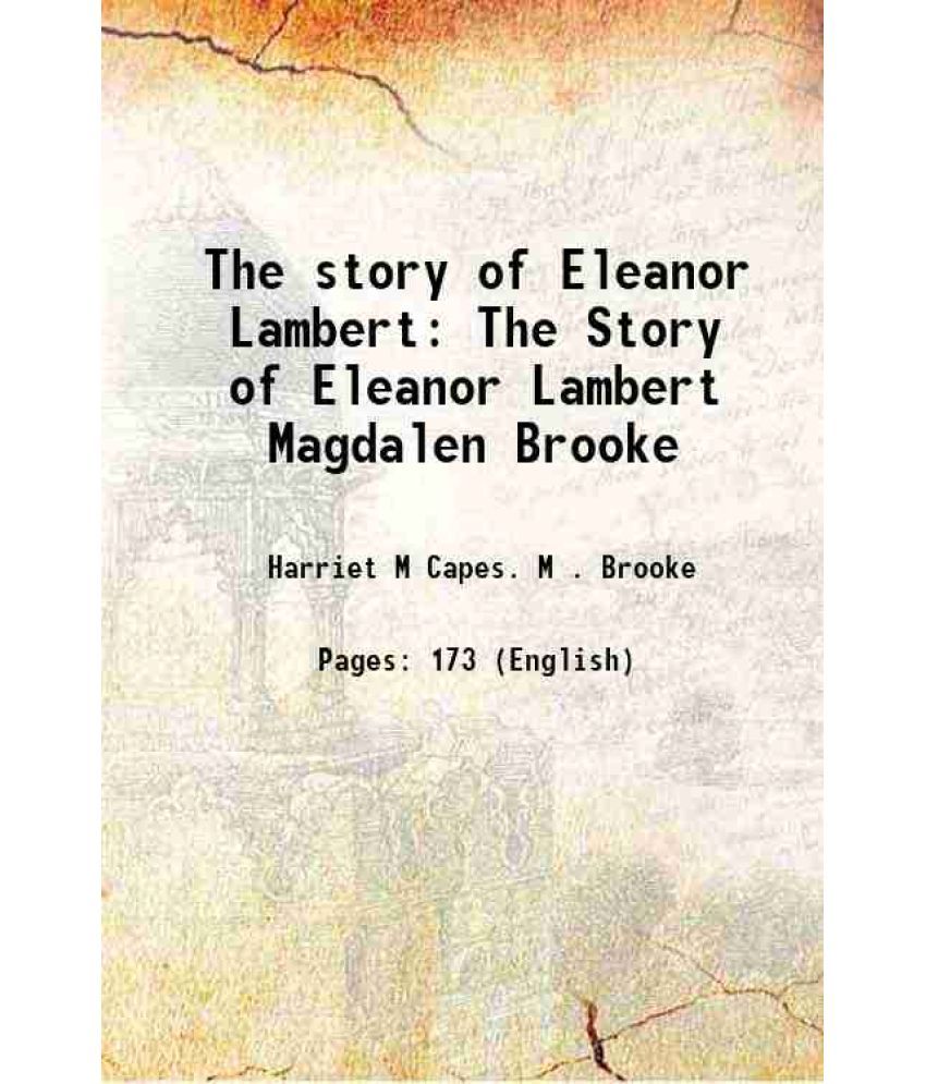     			The story of Eleanor Lambert The Story of Eleanor Lambert Magdalen Brooke 1891 [Hardcover]