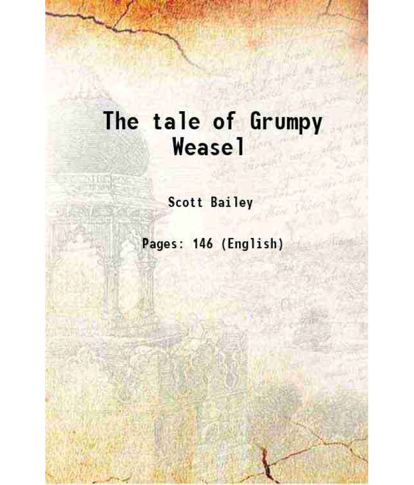     			The tale of Grumpy Weasel 1920 [Hardcover]