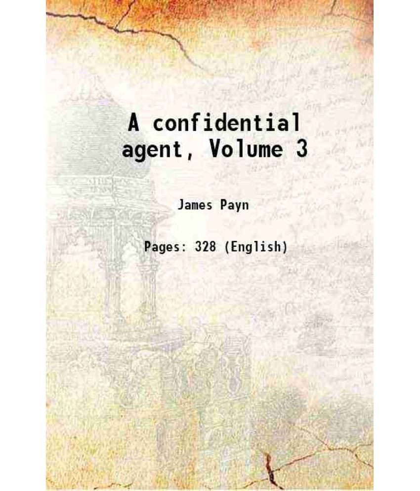     			A confidential agent, Volume 3