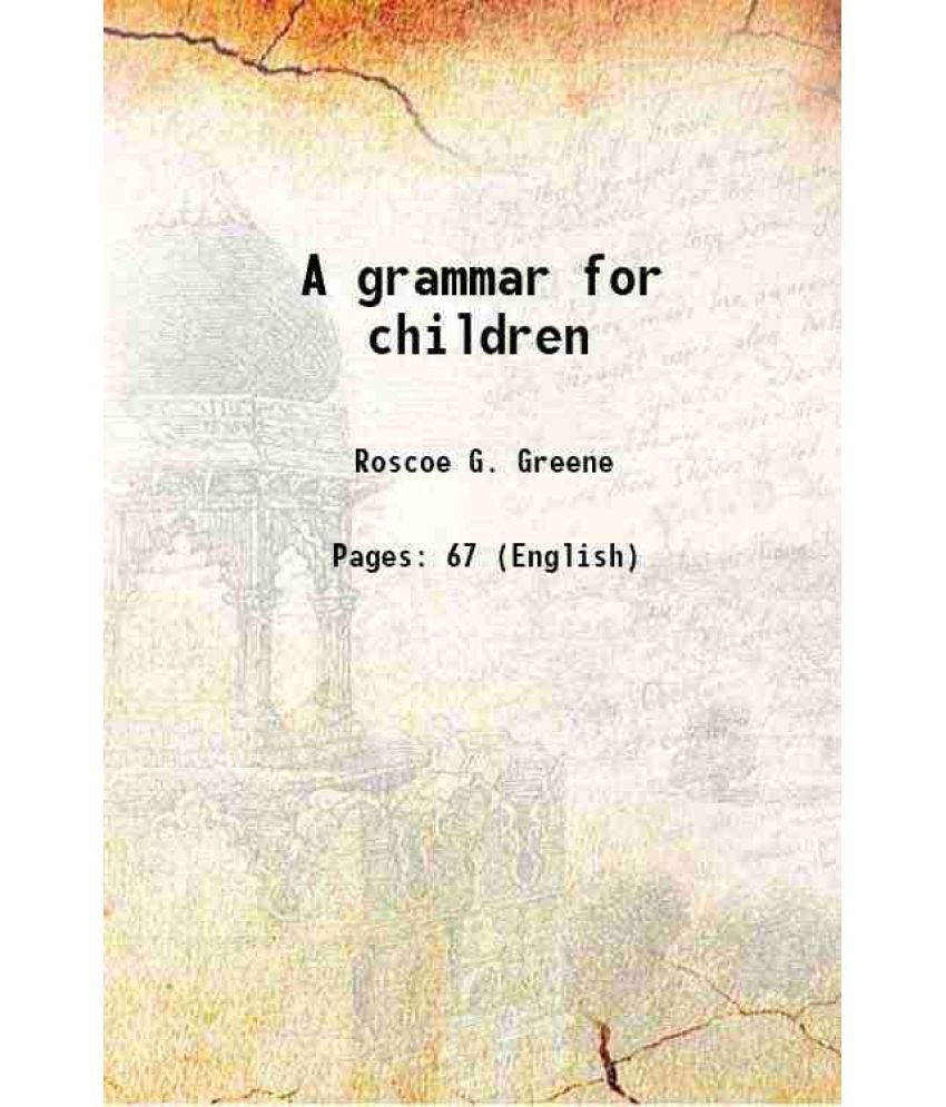     			A grammar for children 1835