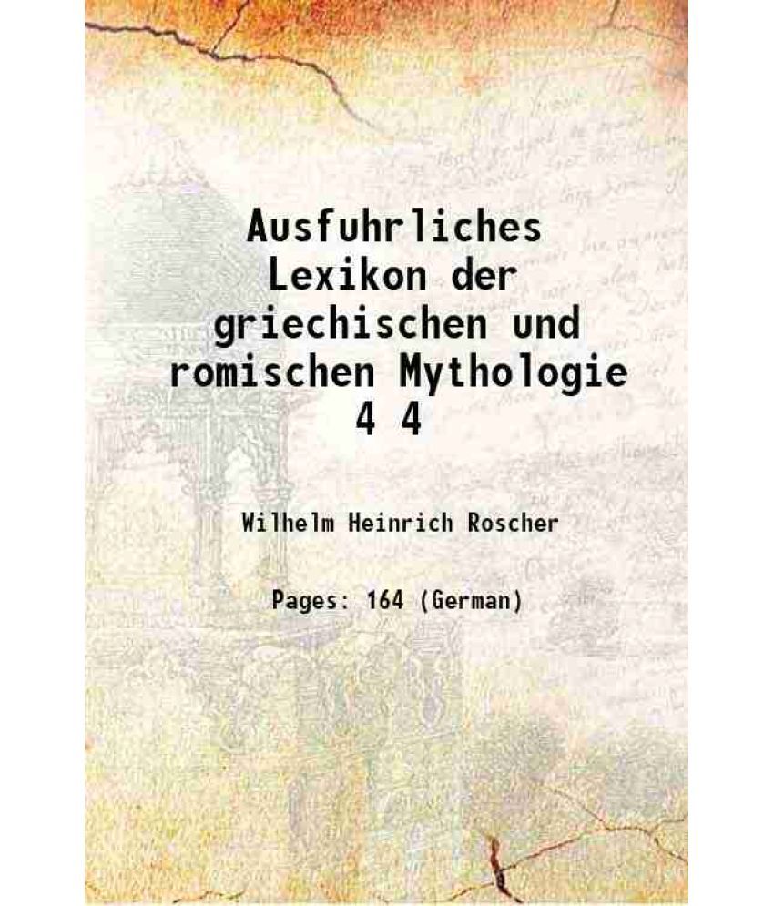     			Ausfuhrliches Lexikon der griechischen und romischen Mythologie Volume 4 1884