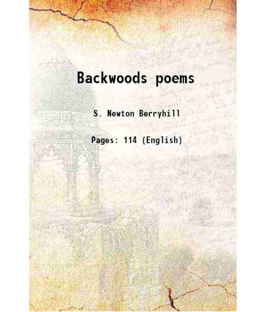     			Backwoods poems 1878