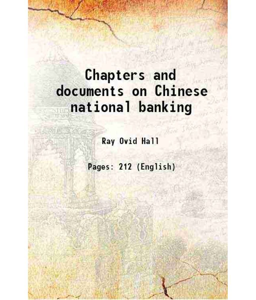     			Chapters and documents on Chinese national banking 1920