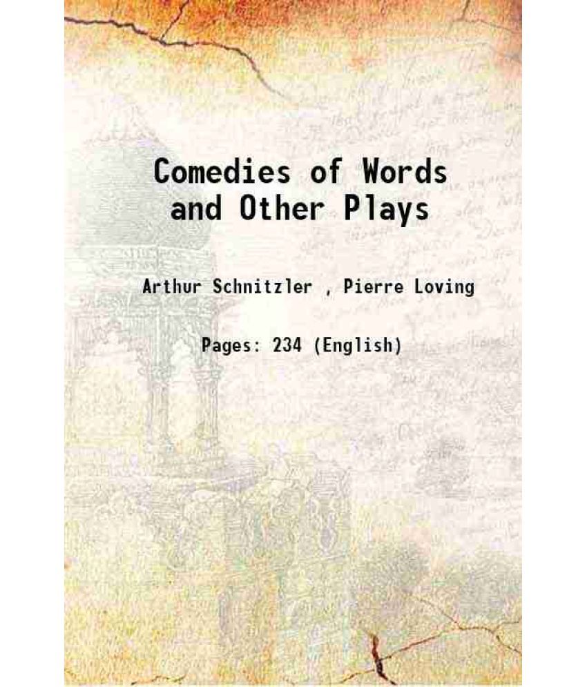     			Comedies of Words and Other Plays 1917