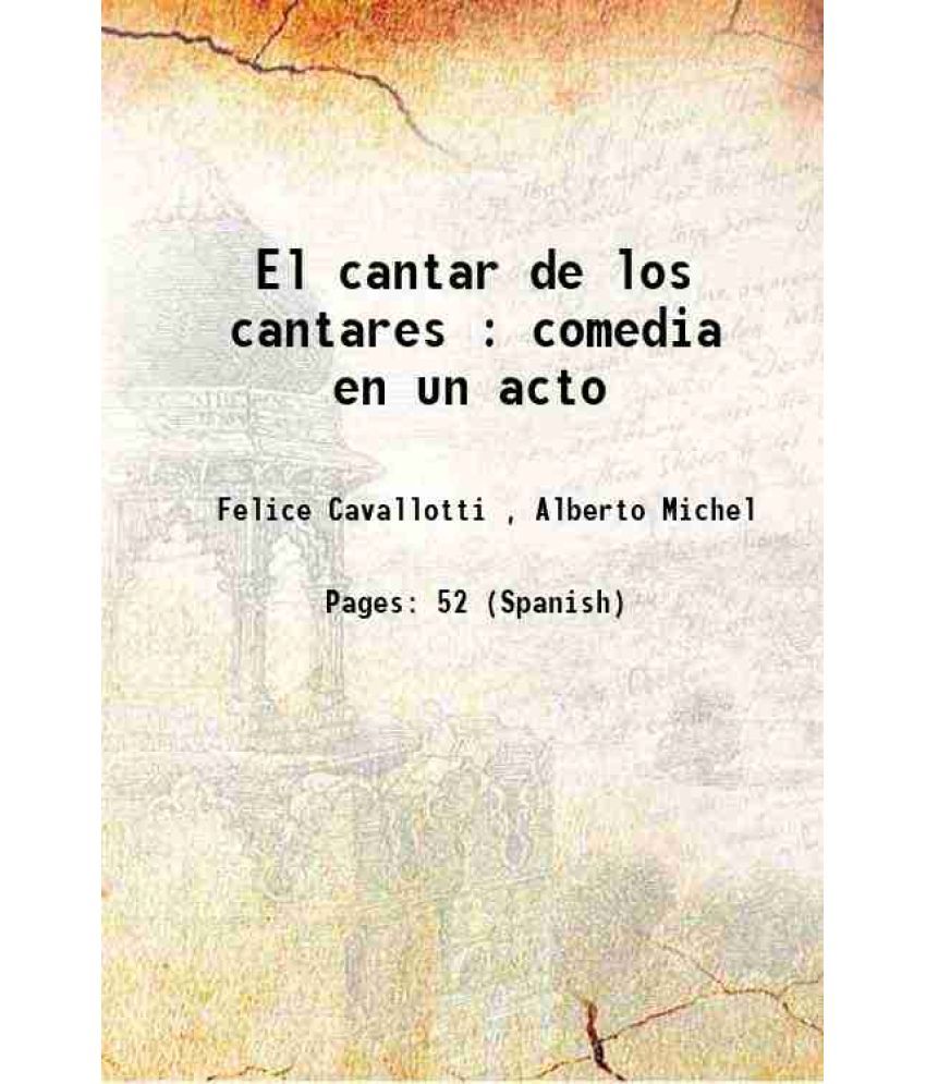     			El cantar de los cantares : comedia en un acto Volume v. 355, no. 12 1898