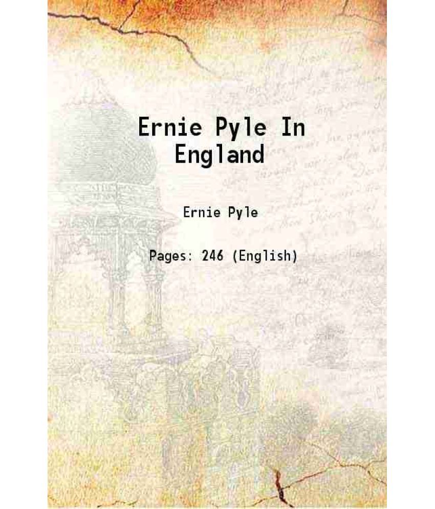     			Ernie Pyle In England 1941