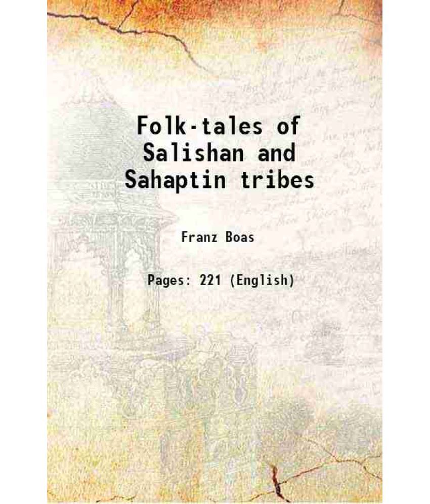     			Folk-tales of Salishan and Sahaptin tribes 1917