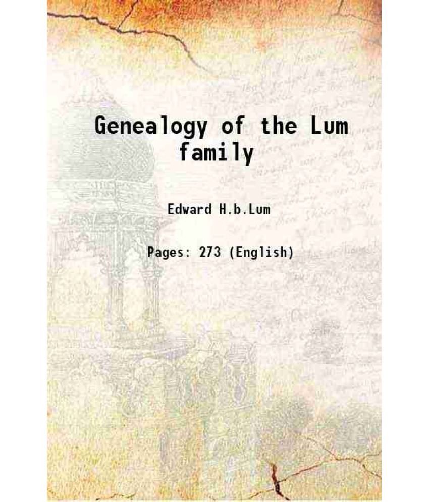     			Genealogy of the Lum family 1927