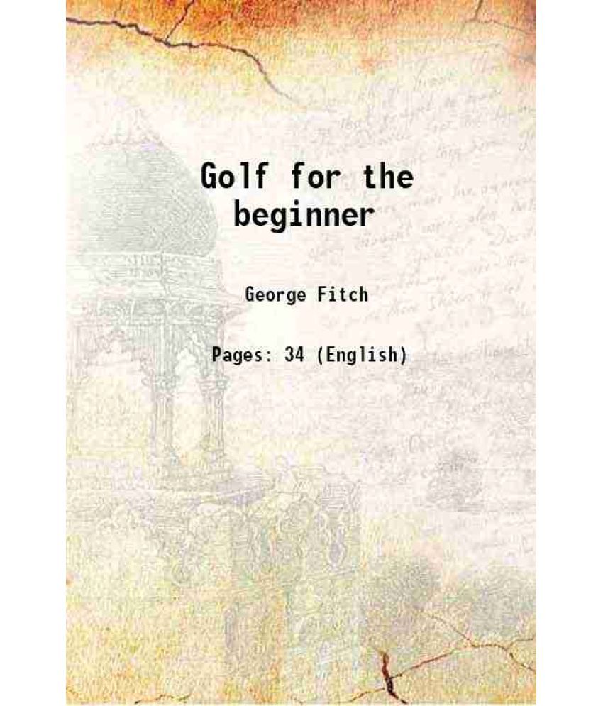     			Golf for the beginner 1910