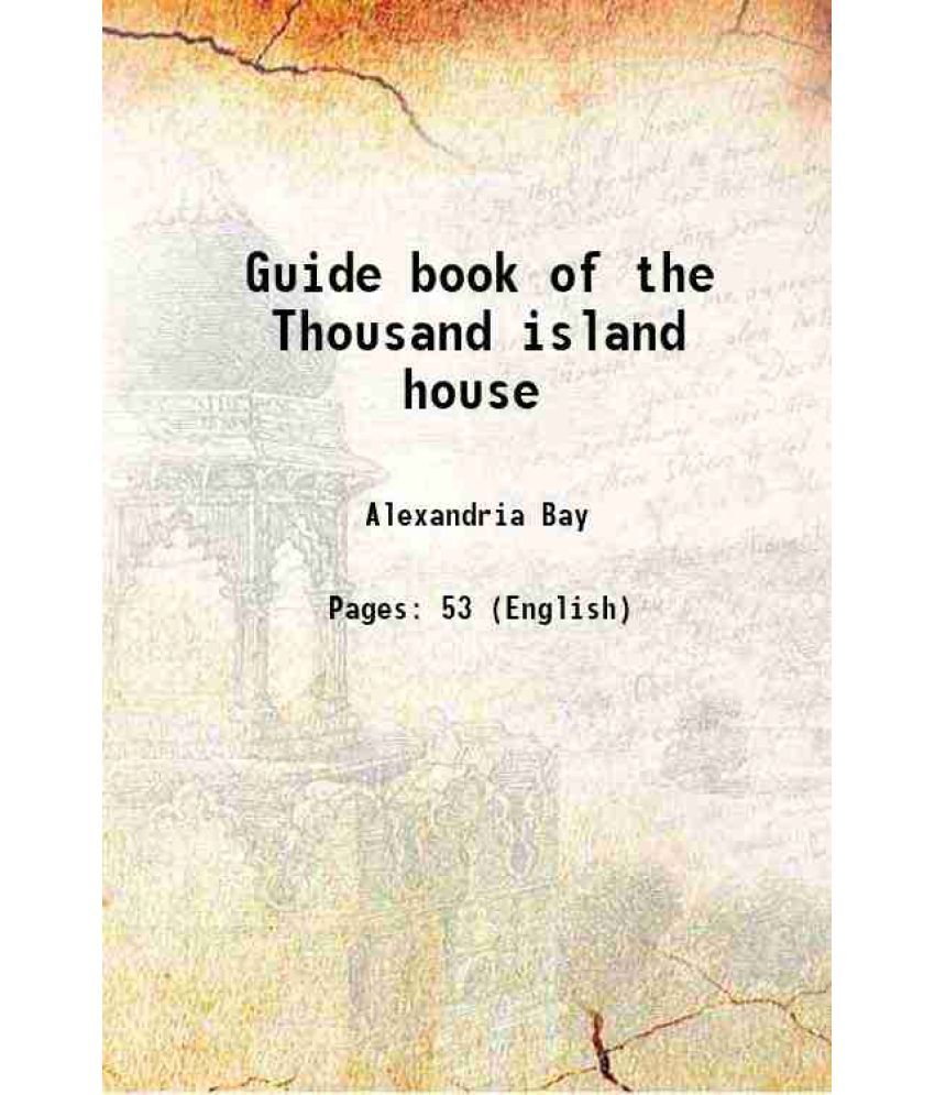     			Guide book of the Thousand island house 1884