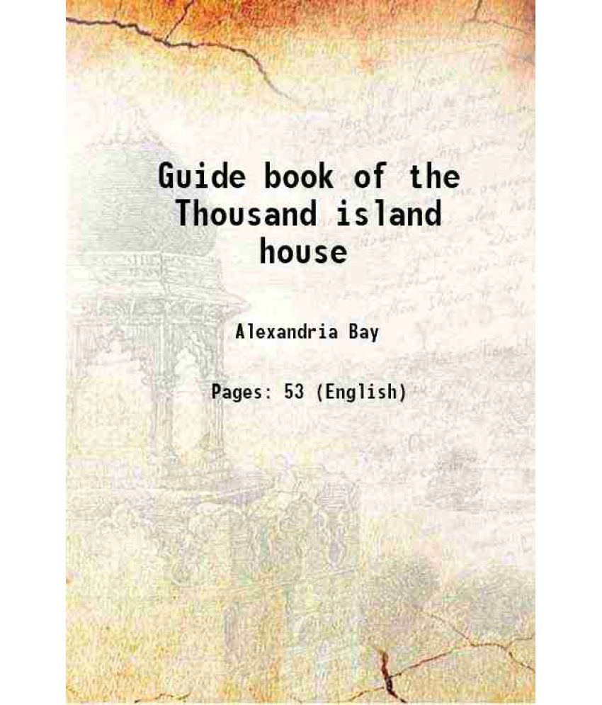     			Guide book of the Thousand island house 1884