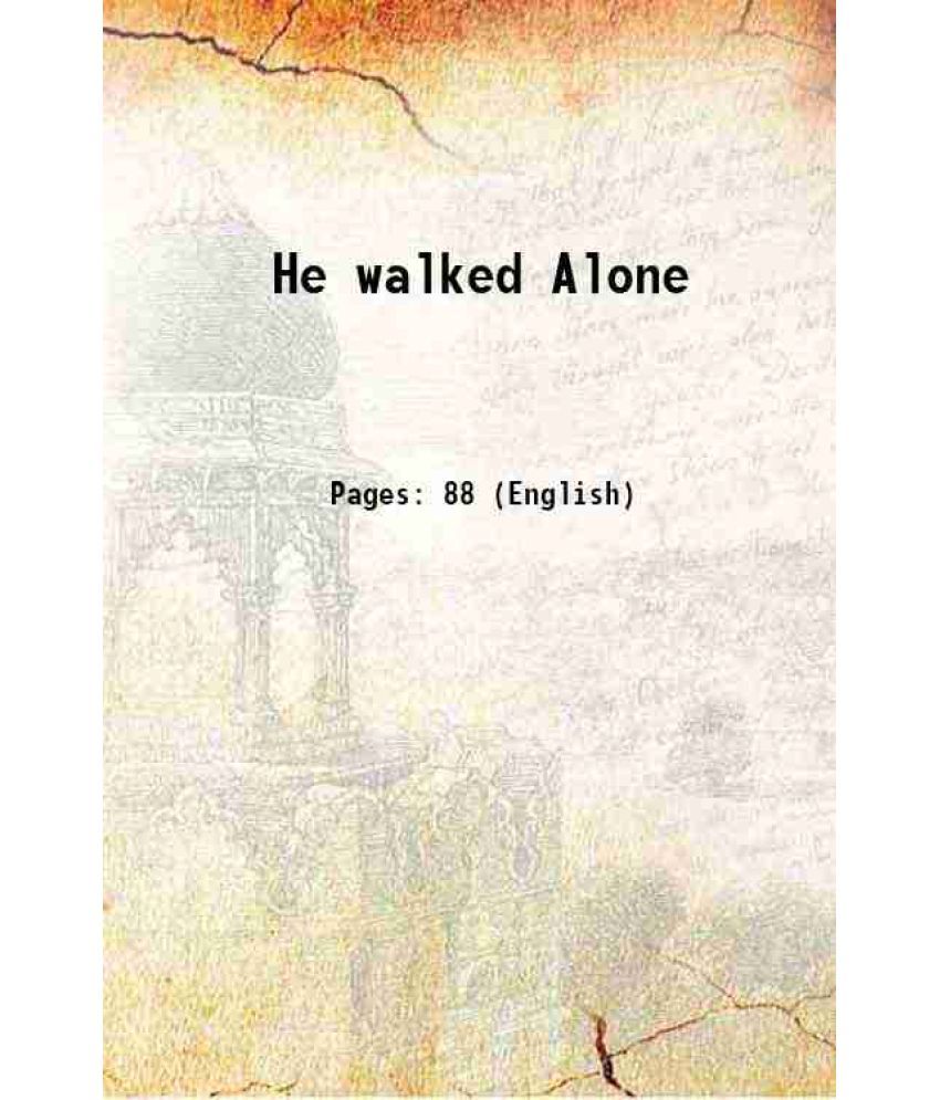     			He walked Alone 1948