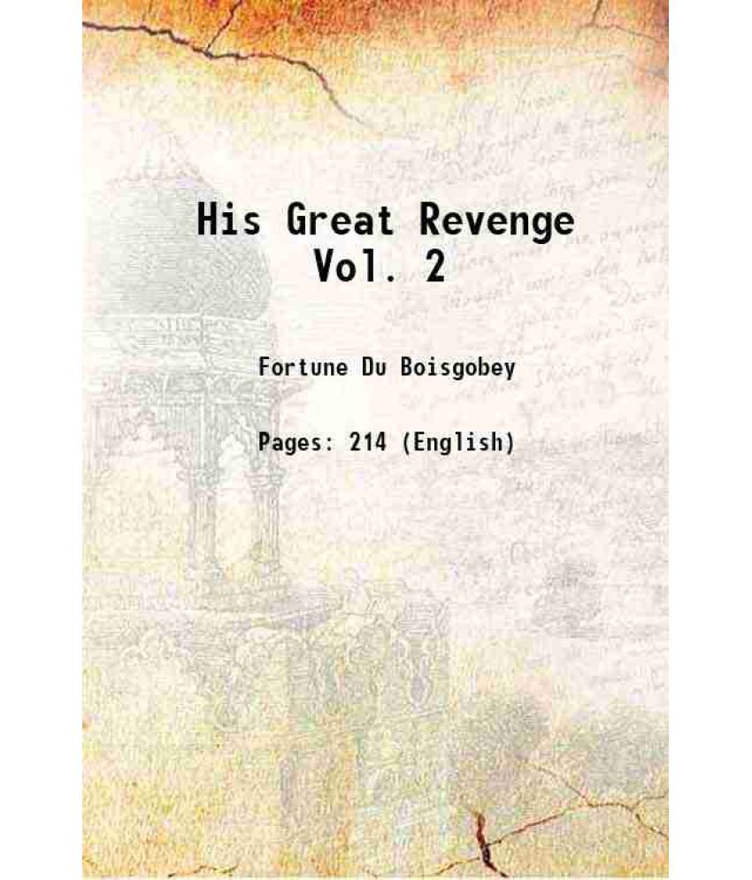     			His Great Revenge Vol. 2 1887
