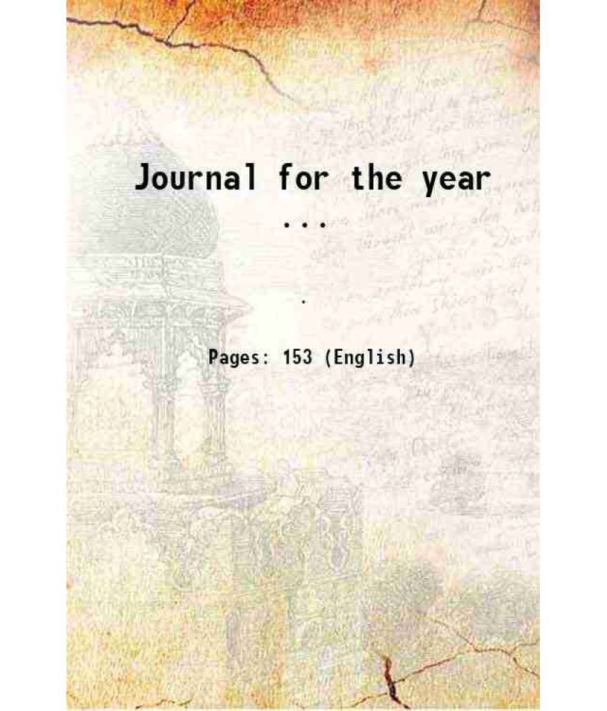     			Journal for the year ... Volume 6, no. 3, pt. 1 1906