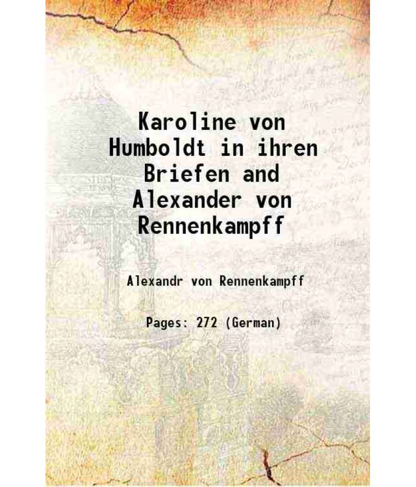     			Karoline von Humboldt in ihren Briefen and Alexander von Rennenkampff 1904