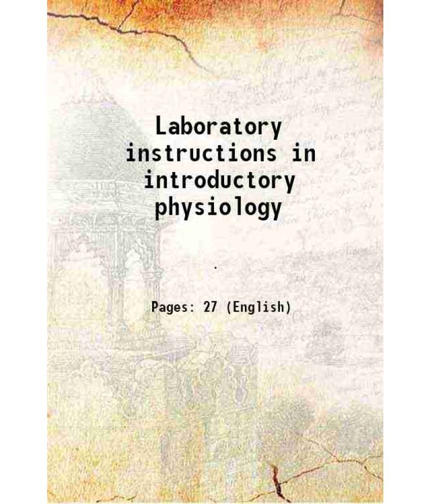     			Laboratory instructions in introductory physiology