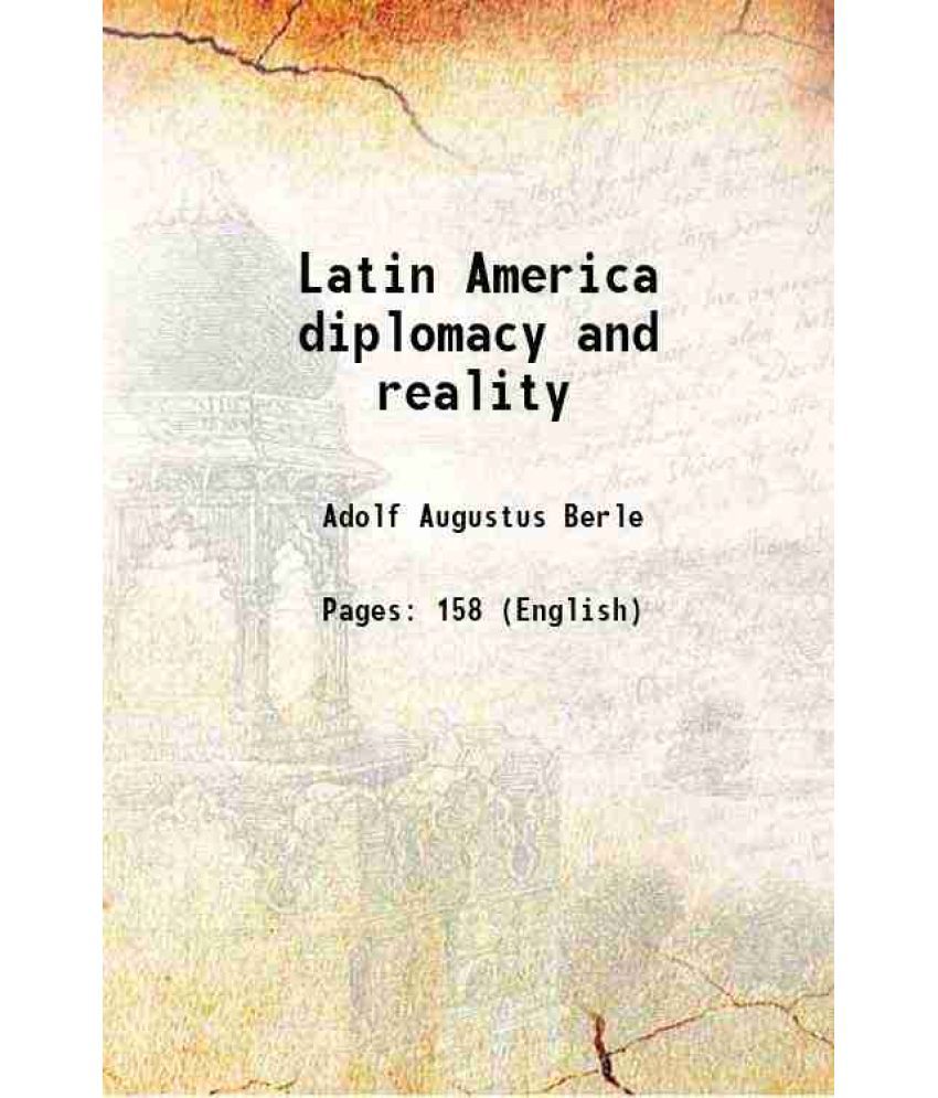     			Latin America diplomacy and reality
