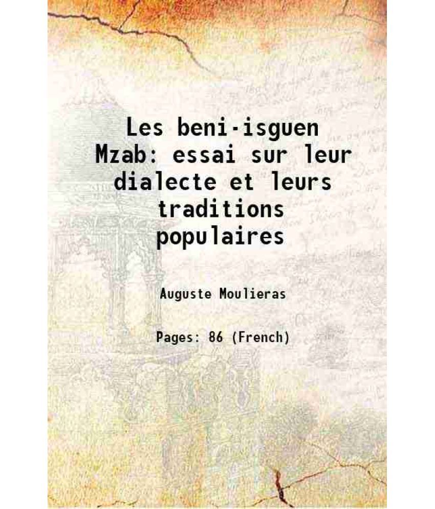     			Les beni-isguen Mzab essai sur leur dialecte et leurs traditions populaires 1895