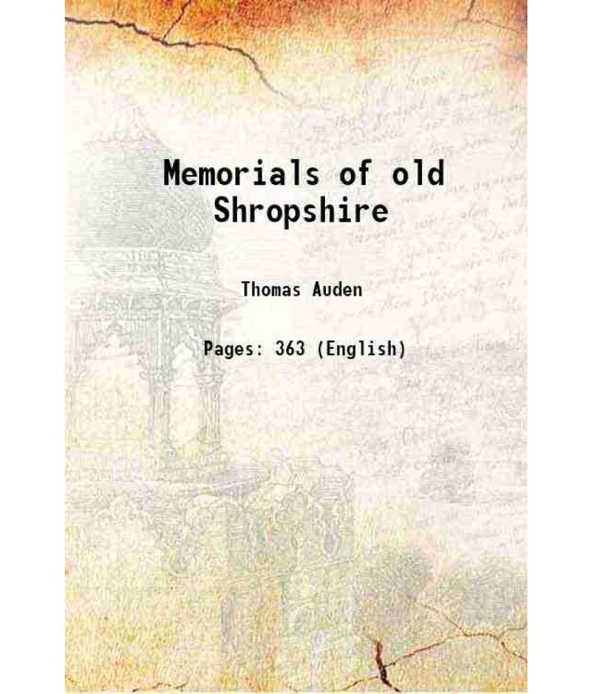     			Memorials of old Shropshire 1906