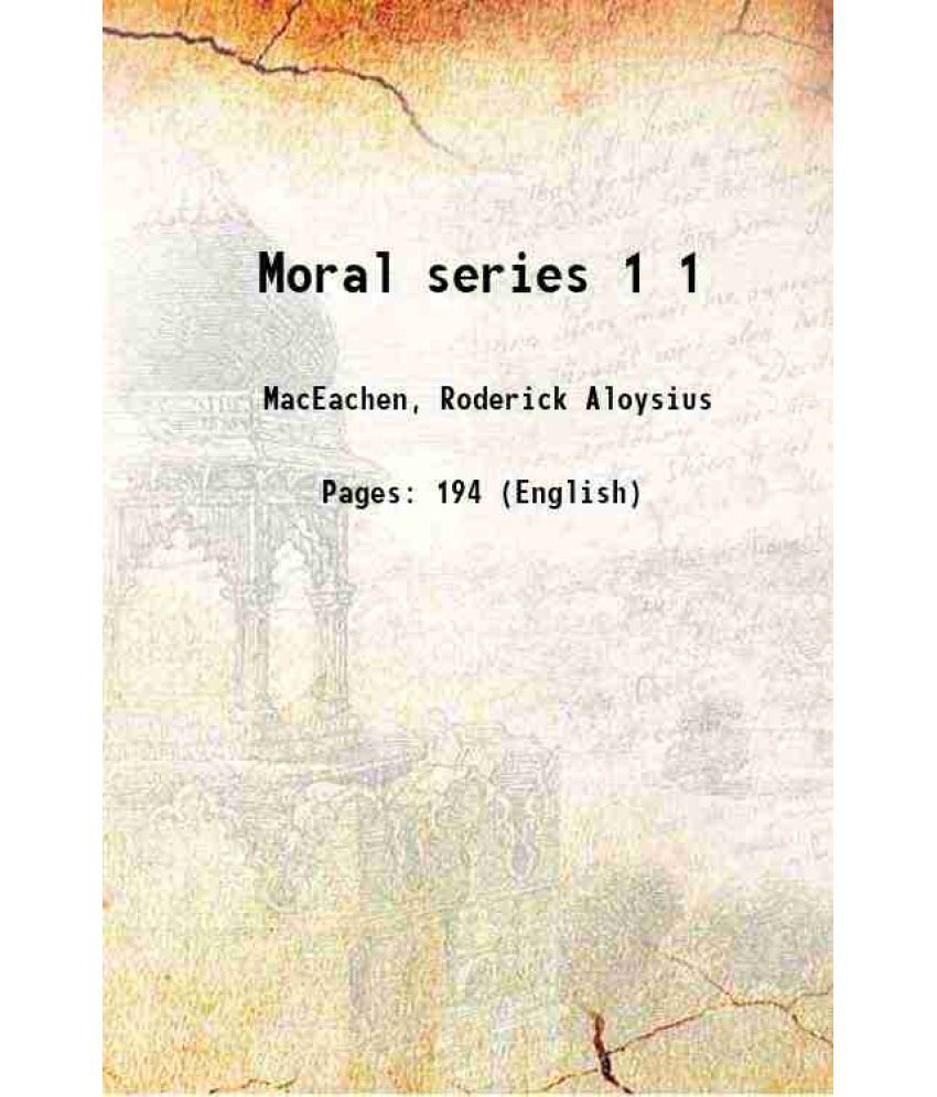     			Moral series Volume 1 1916