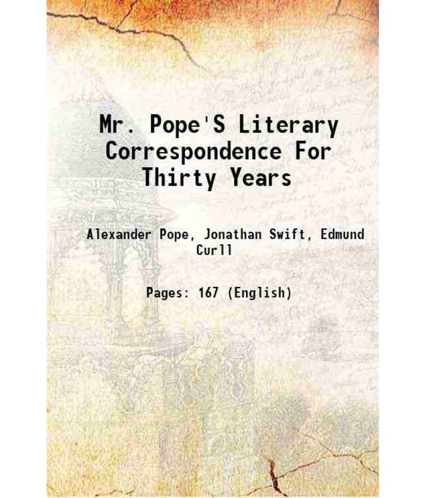     			Mr. Pope'S Literary Correspondence For Thirty Years 1735