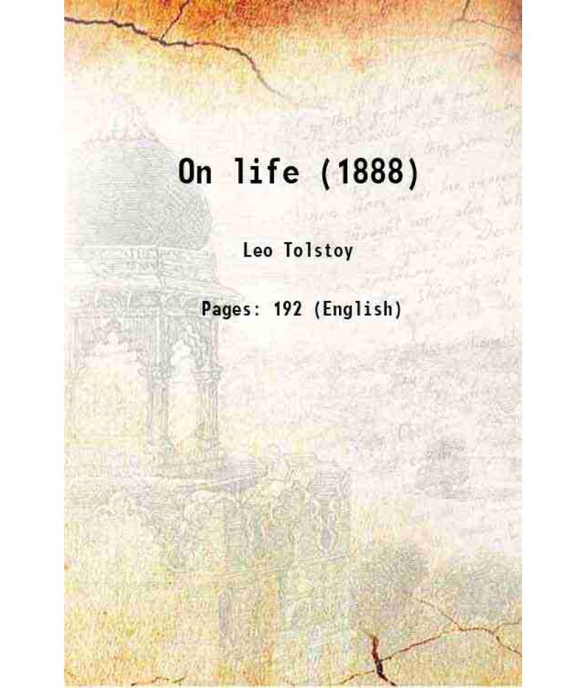     			On life (1888) 1902