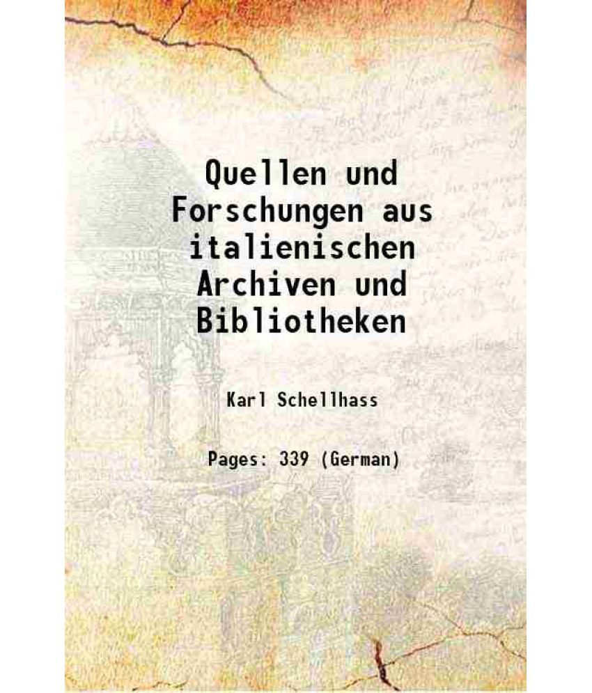     			Quellen und Forschungen aus italienischen Archiven und Bibliotheken 1899