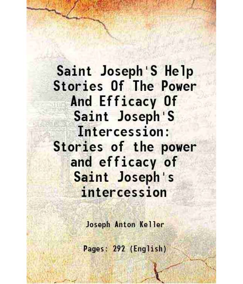     			Saint Joseph'S Help Stories Of The Power And Efficacy Of Saint Joseph'S Intercession Stories of the power and efficacy of Saint Joseph's intercession