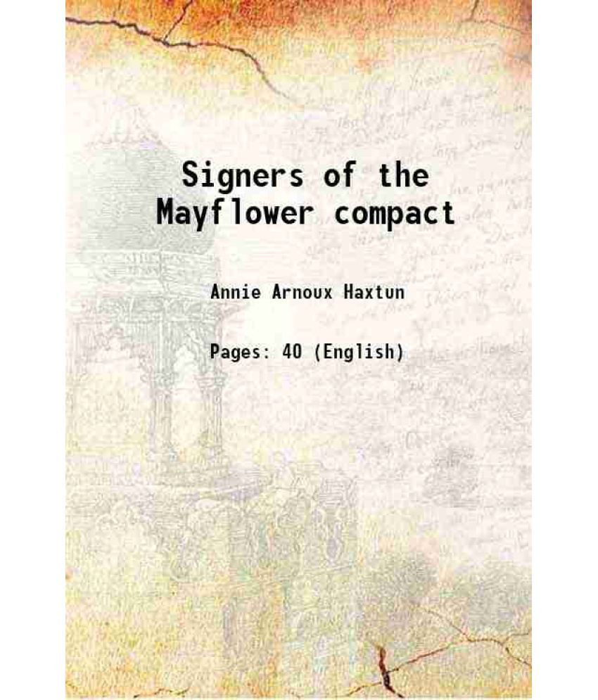     			Signers of the Mayflower compact Volume Part-1 1896