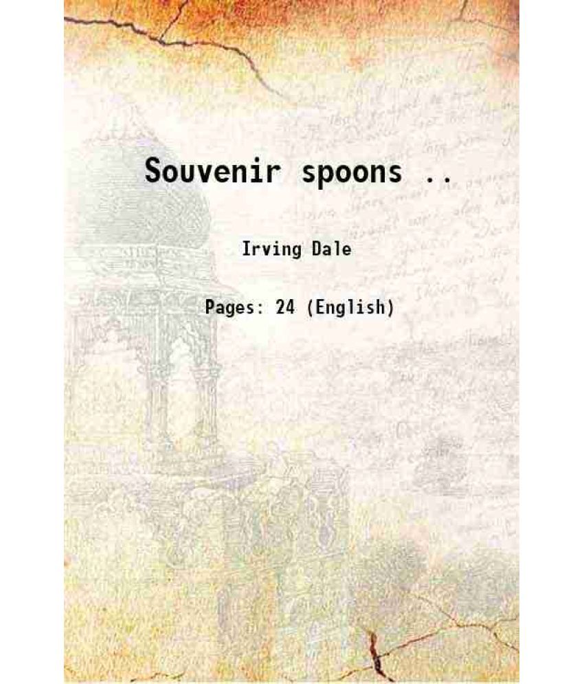     			Souvenir spoons .. 1915