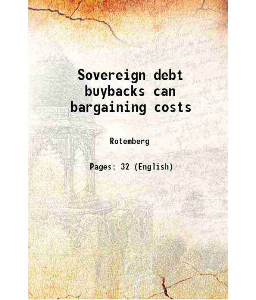     			Sovereign debt buybacks can bargaining costs 1988