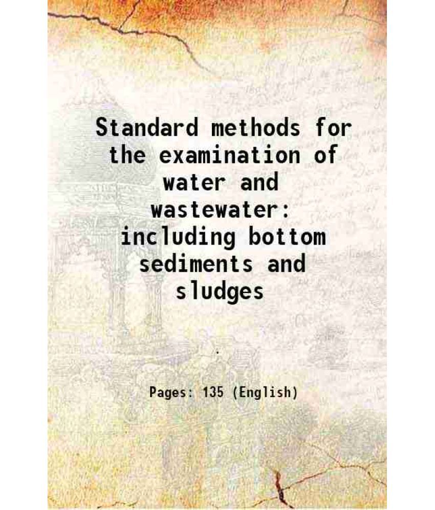     			Standard methods for the examination of water and wastewater including bottom sediments and sludges 1960