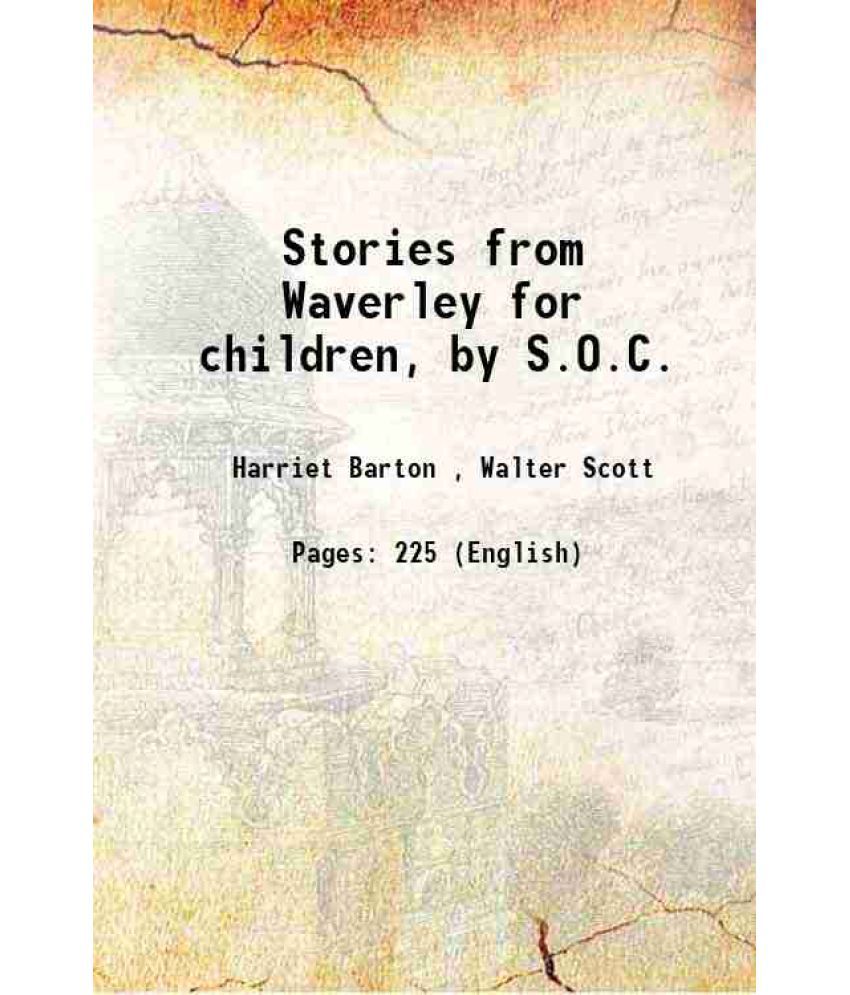     			Stories from Waverley for children, by S.O.C. 1870