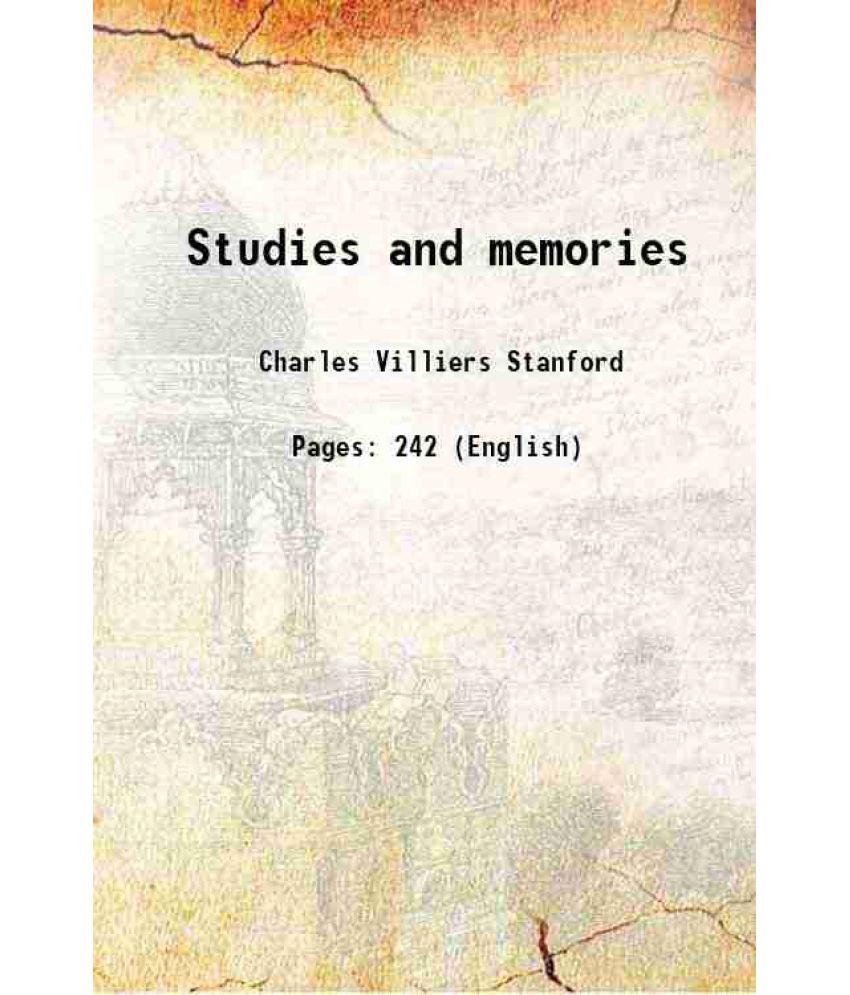     			Studies and memories 1908