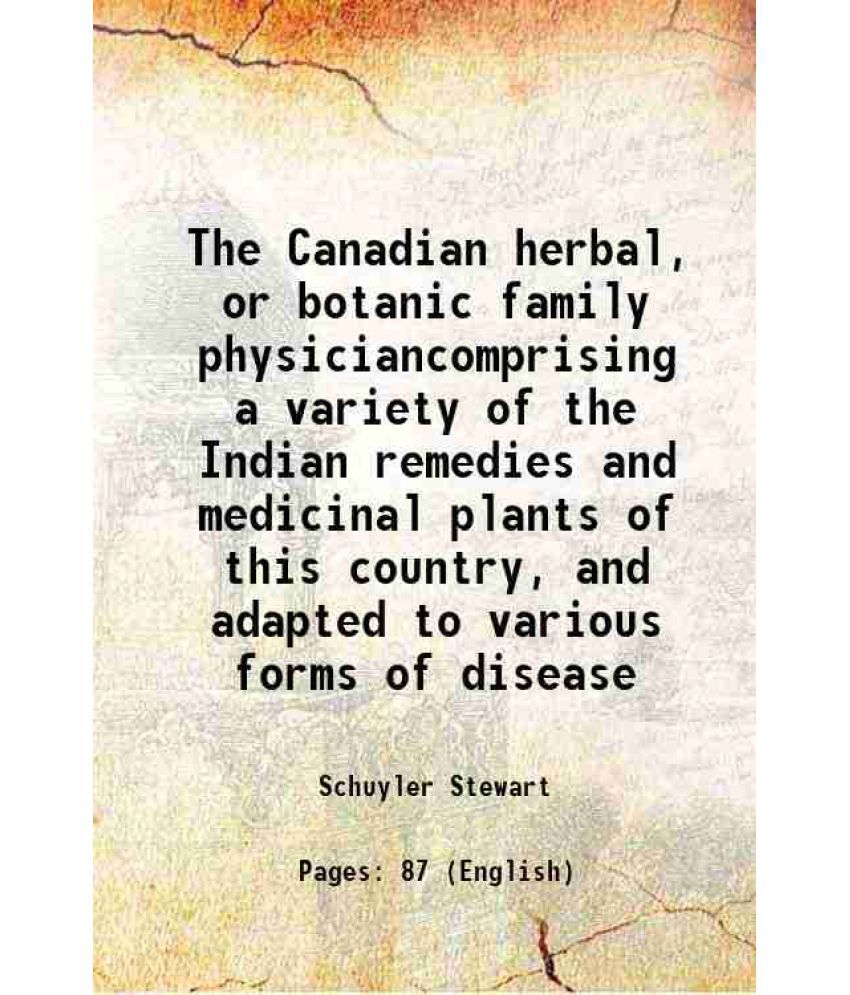     			The Canadian herbal or botanic family physician 1851