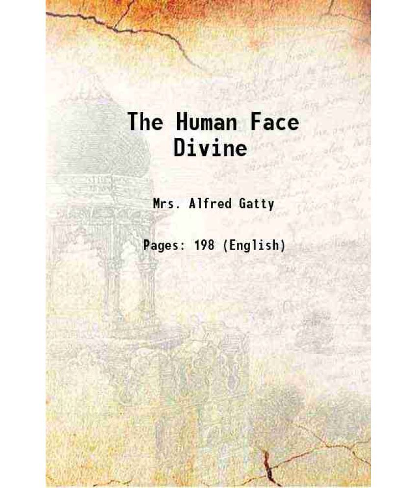     			The Human Face Divine 1860