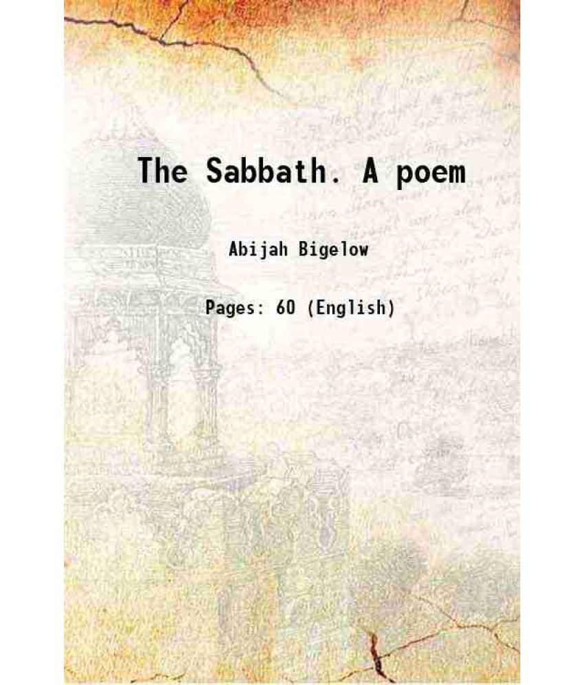     			The Sabbath. A poem 1842