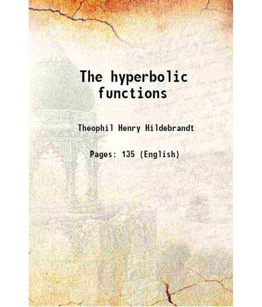     			The hyperbolic functions 1905